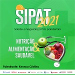 A primeira palestra da SIPAT foi sobre alimentação