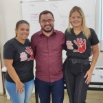 Juliana Salvador, assistente social, Rodrigo e Tuanny facilitadores do treinamento
